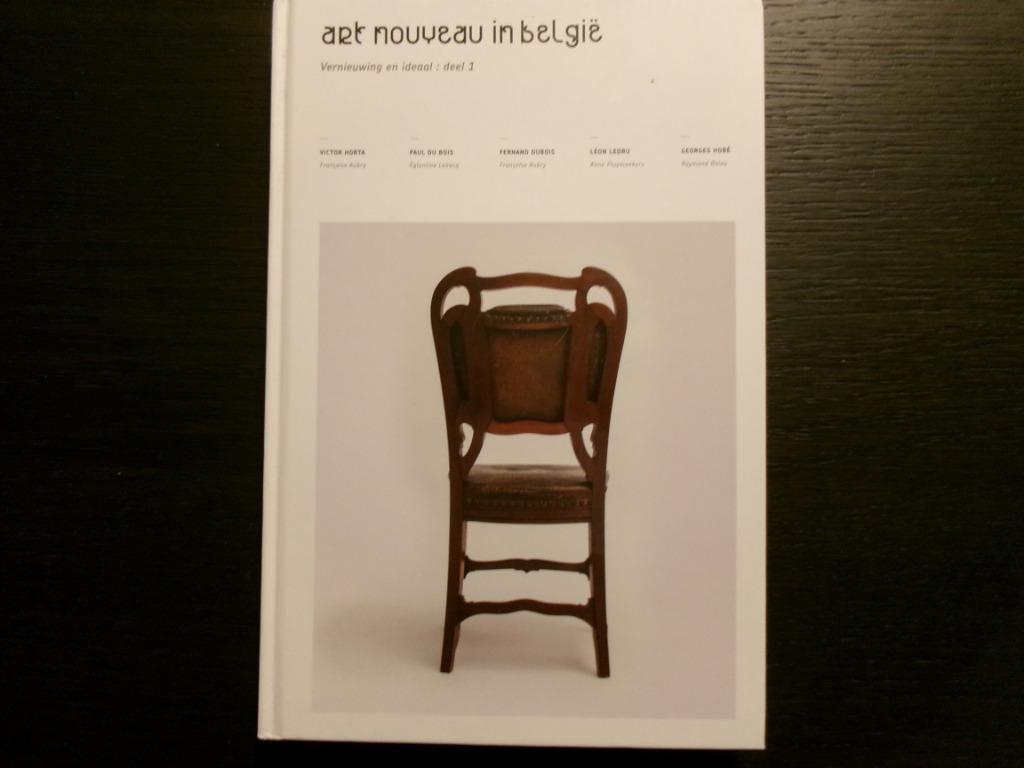 Art Nouveau in België  -Vernieuwing en ideaal : deel 1-, Ophalen of Verzenden