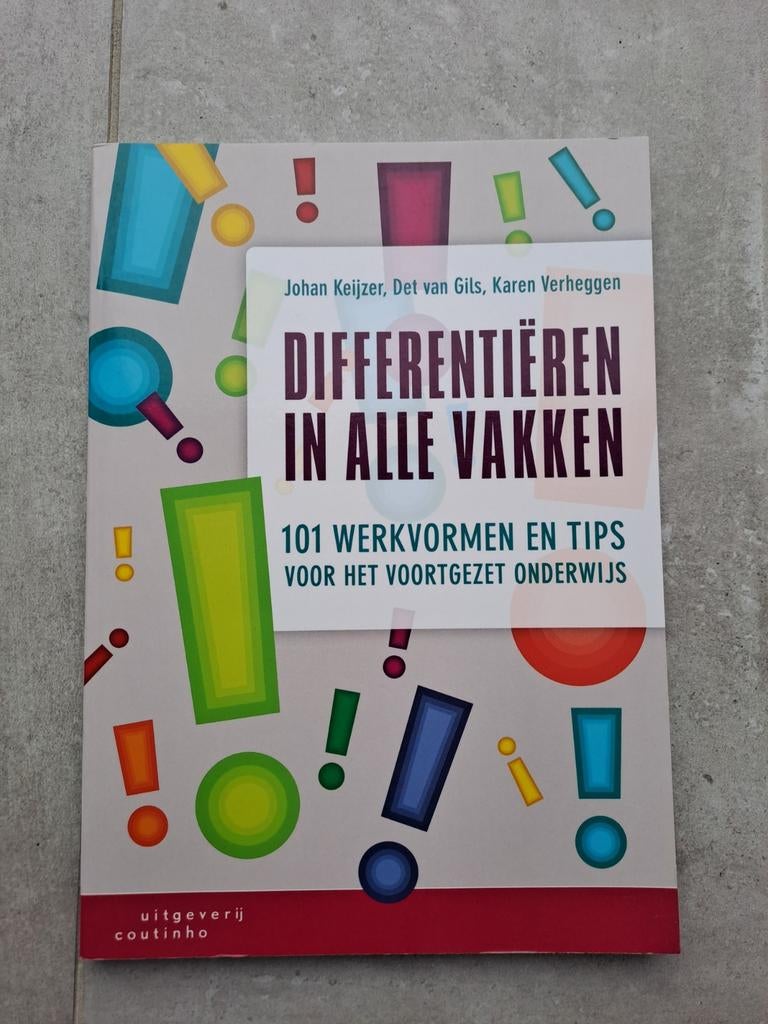 Differentiëren in alle vakken, Ophalen, Det van Gils; Johan Keijzer; Karen Verheggen