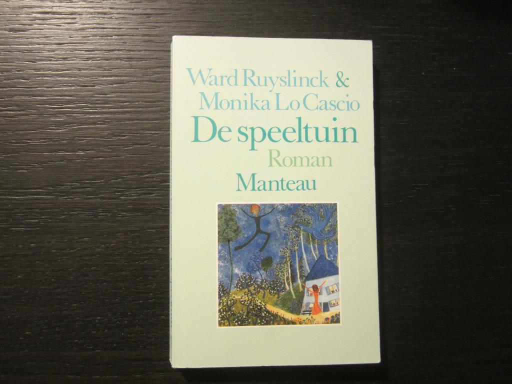 De speeltuin -Ward Ruyslinck & Monika Lo Cascio, Ophalen of Verzenden