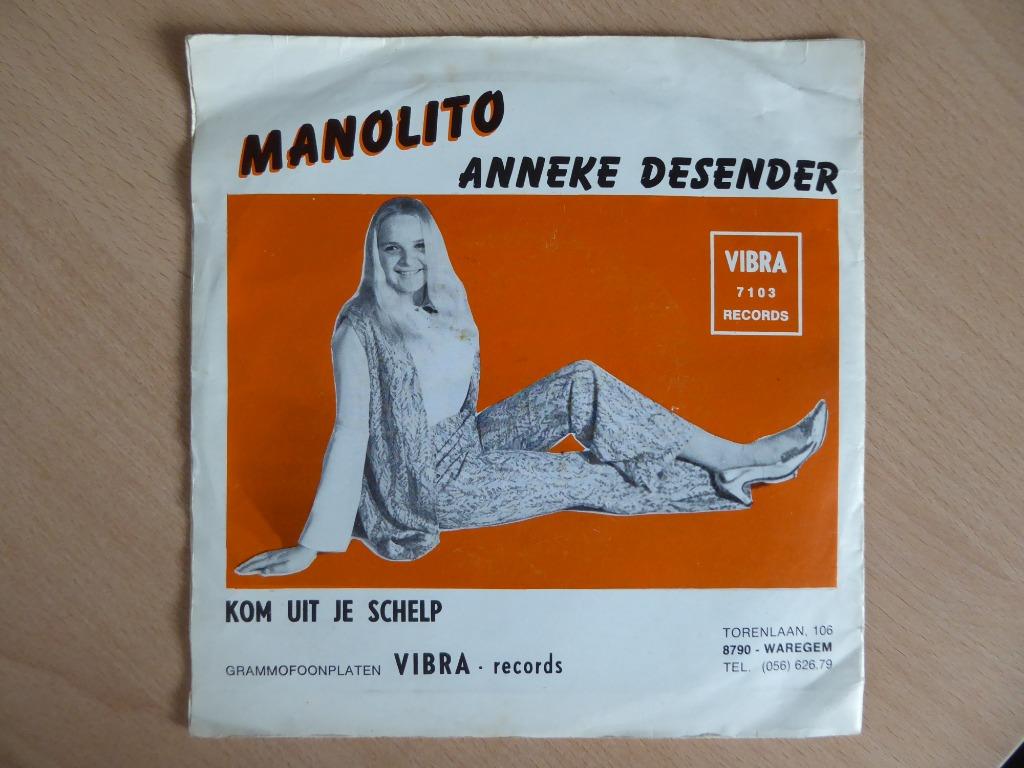 ANNEKE DESENDER : MANOLITO/KOM UIT JE SCHELP(7" + HANDTEKEN), Ophalen of Verzenden, Zo goed als nieuw, Nederlandstalig