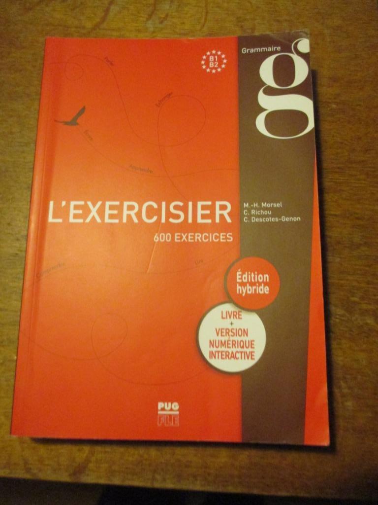 L'Exercisier B1-B2: 600 exercices, Ophalen, Nieuw, Hoger Onderwijs
