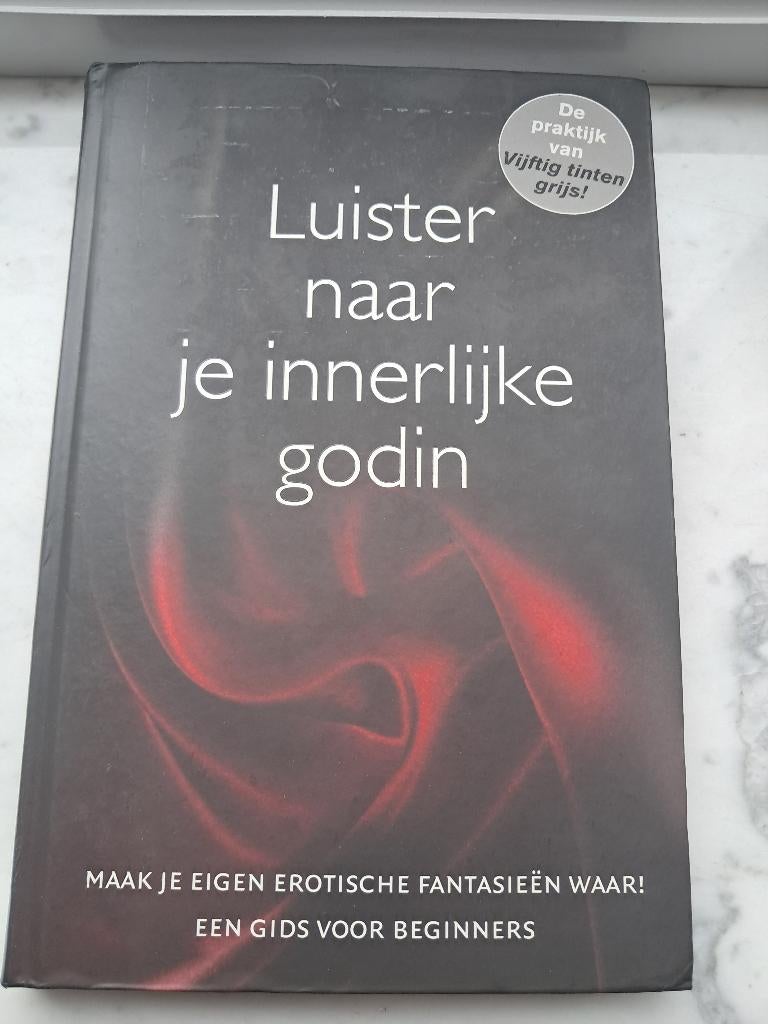 Luister naar je innerlijke godin - Praktijk van 50 tinten, Livres, Conseil, Aide & Formation, Neuf, Enlèvement ou Envoi