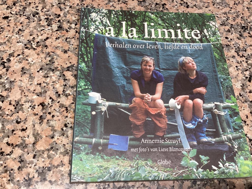 Annemie Struyf. A la limite.  Verhalen over leven, liefde en, Boeken, Boekenweekgeschenken, Ophalen of Verzenden, Zo goed als nieuw