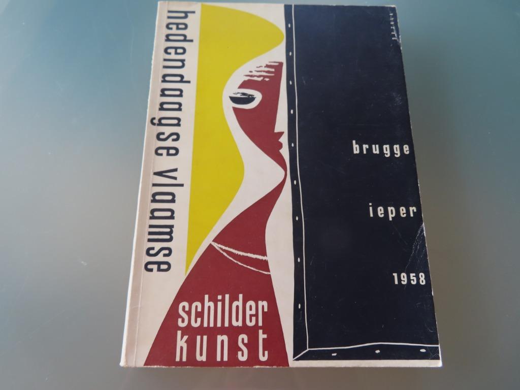 Hedendaagse Vlaamse Schilderkunst Brugge, Ieper 1958 Brugge, Gelezen, C.V.K.S. West, Ophalen of Verzenden, Schilder- en Tekenkunst