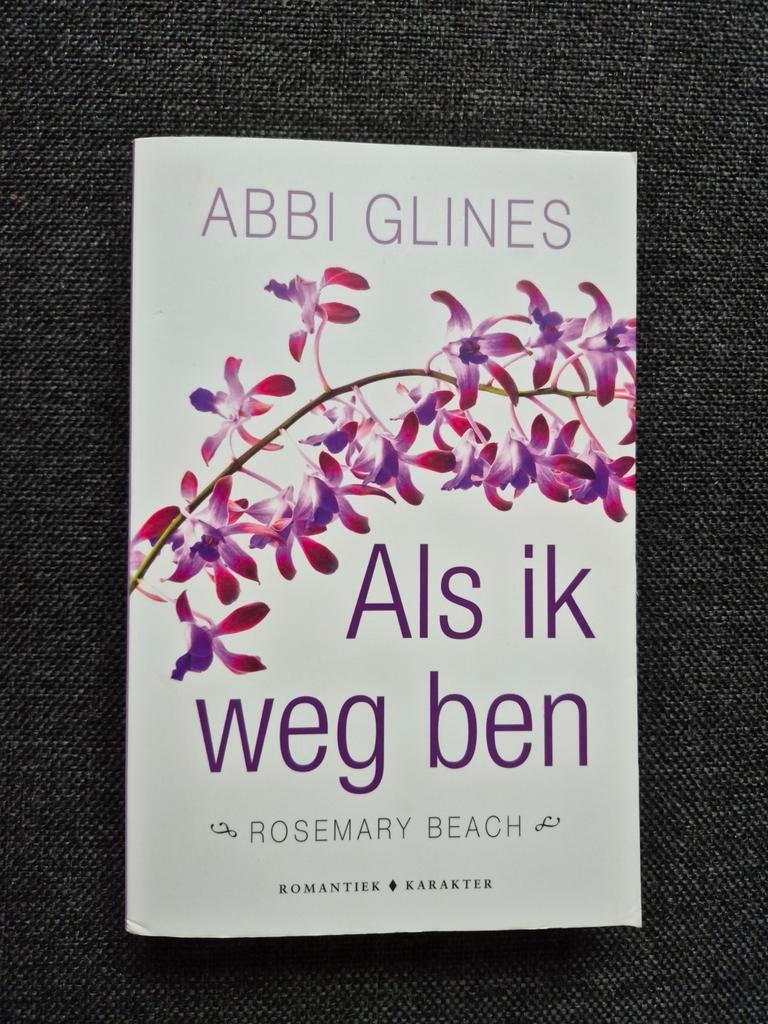 Als ik weg ben - Abbi Glines, Ophalen of Verzenden, Gelezen, Abbi Glines