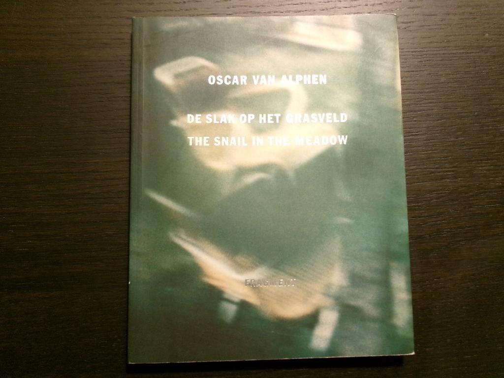 Oscar van Alphen   -De slak op het grasveld-, Boeken, Ophalen of Verzenden