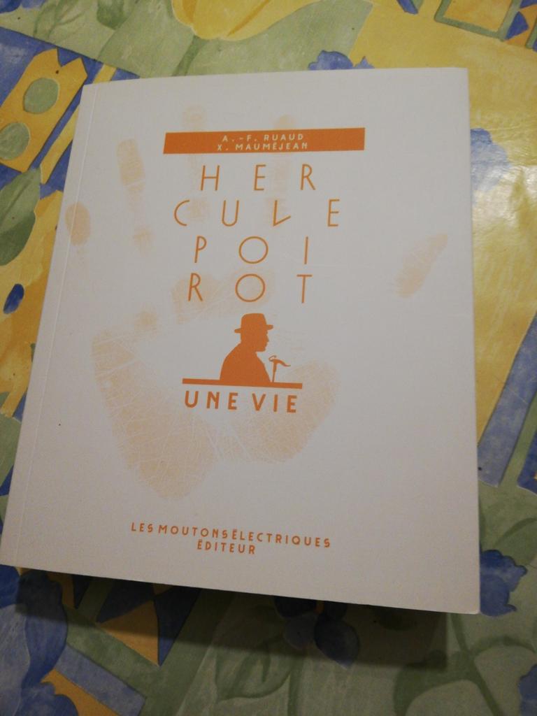 Hercule Poirot. Une vie. A-F Ruaud X. Maumejean., Enlèvement ou Envoi, Comme neuf