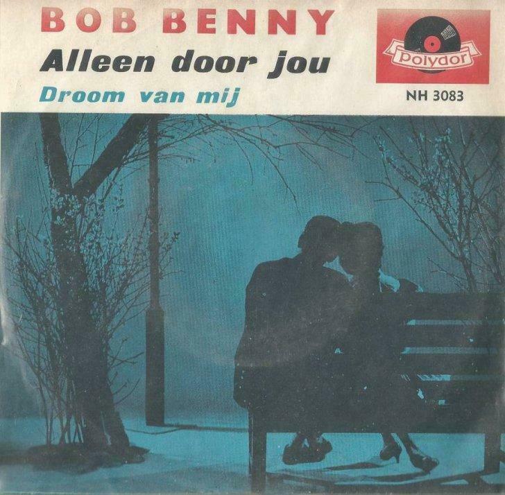 Bob Benny – Alleen door jou / Droom van mij - Single, Ophalen of Verzenden, Gebruikt