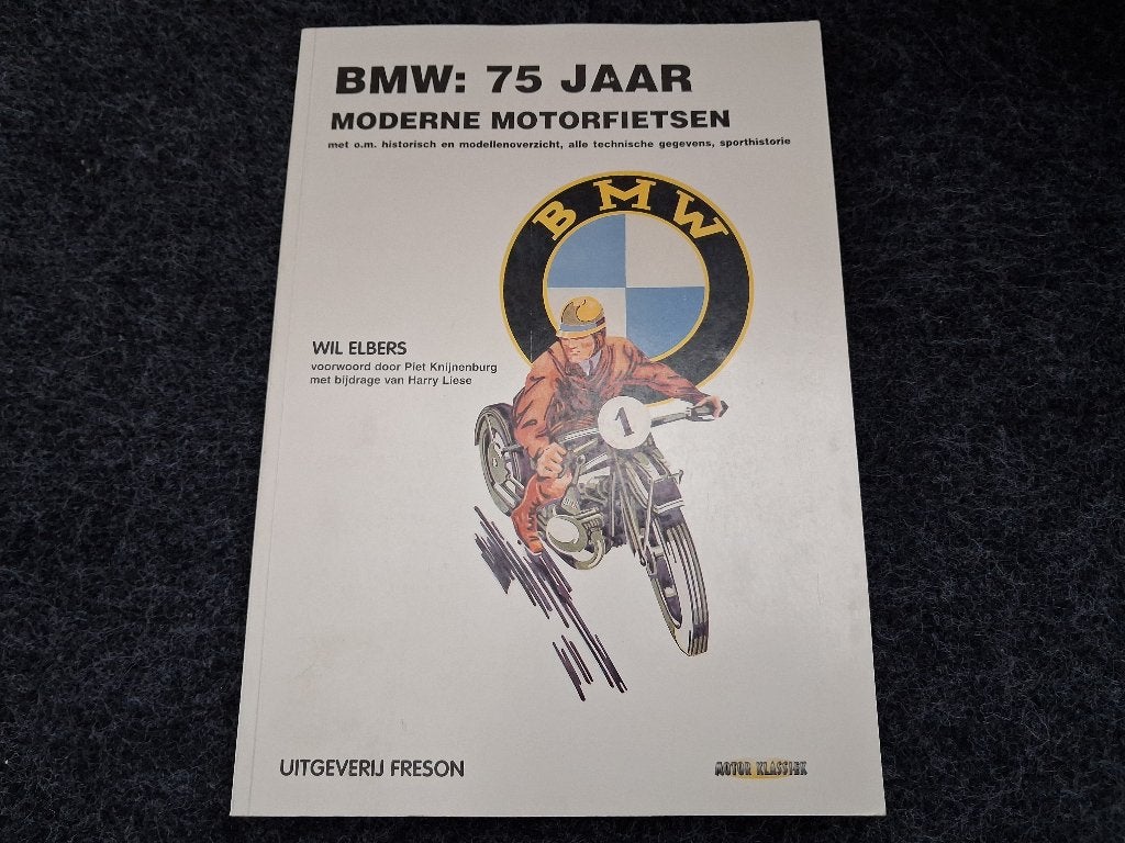 BMW : 75 Jaar Moderne Motorfietsen, Ophalen of Verzenden, Zo goed als nieuw, Wil Elbers, Merk of Model