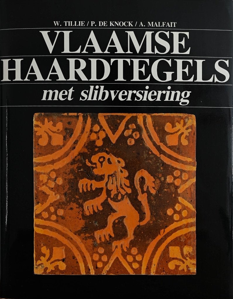 VLAAMSE HAARDTEGELS MET SLIBVERSIERING, Ophalen of Verzenden, Zo goed als nieuw, W. Tillie / P. De Knock / A. Malfait