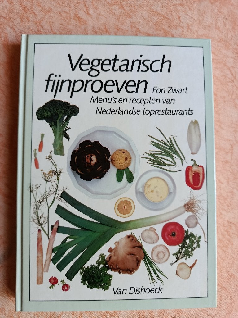Vegetarisch fijnproeven  -  Fon Zwart, Livres, Fon Zwart, Enlèvement ou Envoi, Comme neuf, Végétarien