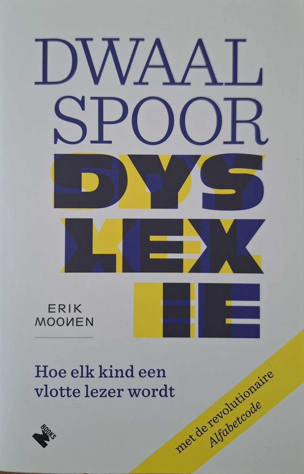 Erik Moonen - Dwaalspoor dyslexie, Enlèvement ou Envoi, Erik Moonen