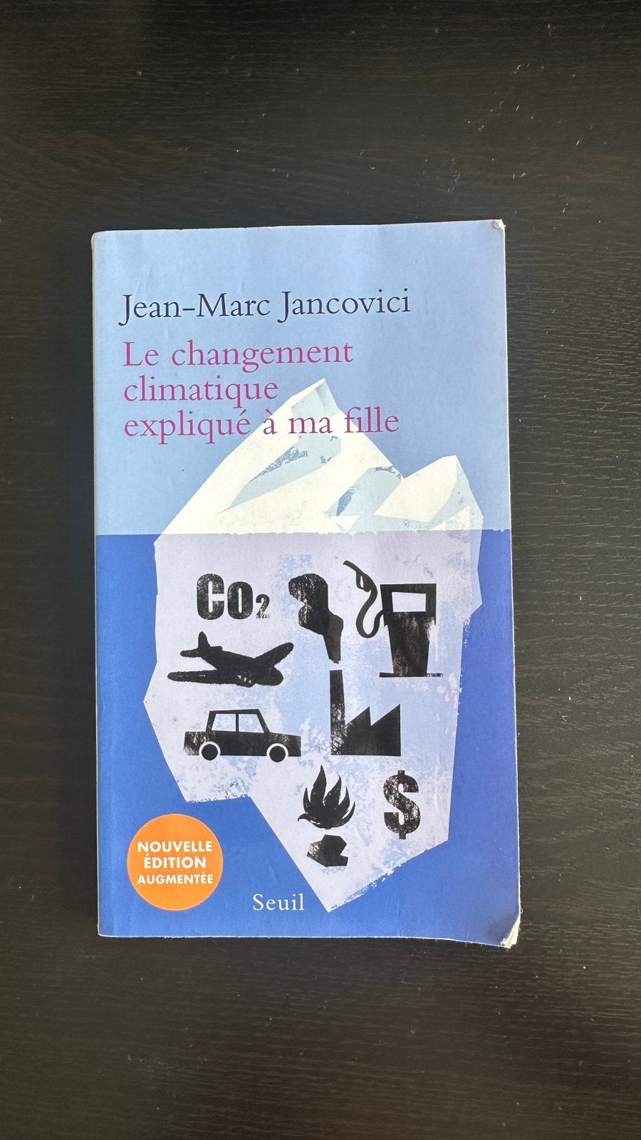 Le Changement climatique expliqué à ma fille, Enlèvement, Comme neuf, Jean-Marc Jancovici