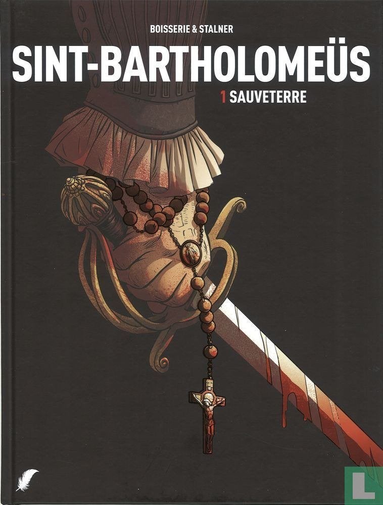 Sint-Bartholomeus 1. Sauveterre. HC van Stalner Eric NIEUW!, Neuf, Enlèvement ou Envoi, Une BD, Stalner Eric