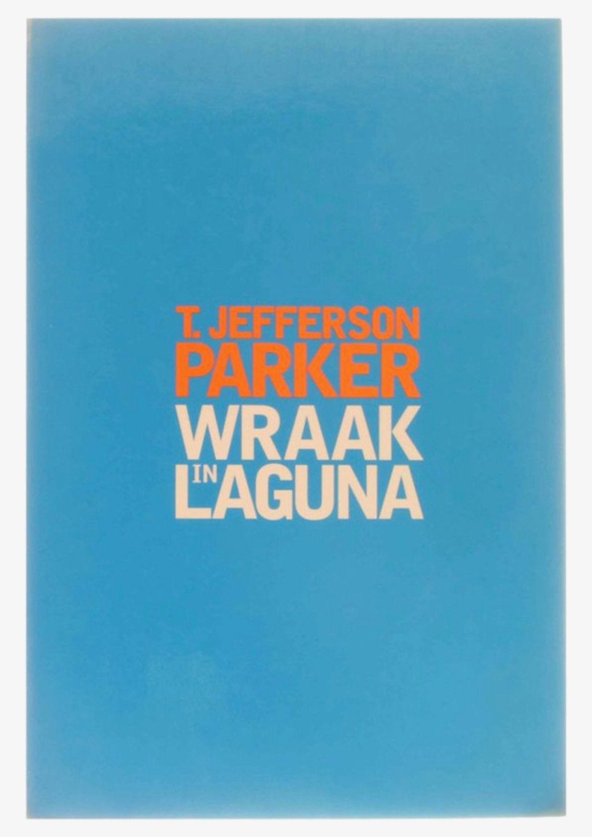 T. Jefferson Parker - Wraak in Laguna…, Enlèvement, Comme neuf