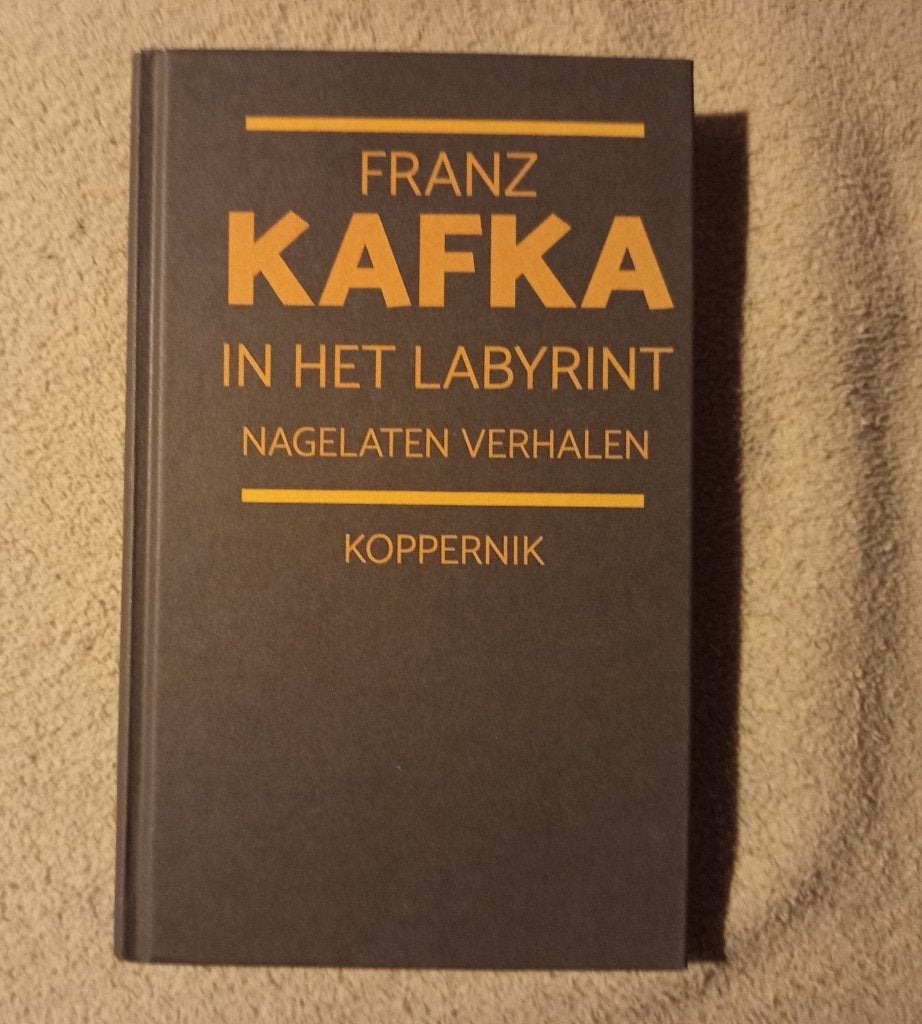 Franz Kafka - In het Labyrint - Nagelaten Verhalen, Enlèvement, Comme neuf