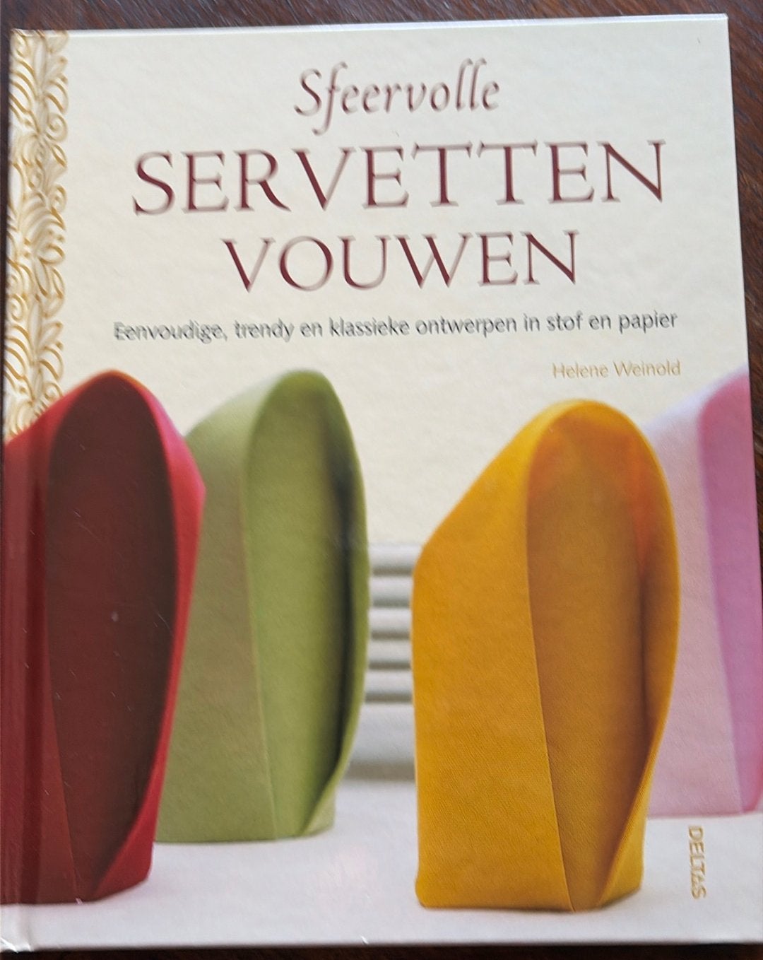 Sfeervolle servetten vouwen, Ophalen, H. Weinold