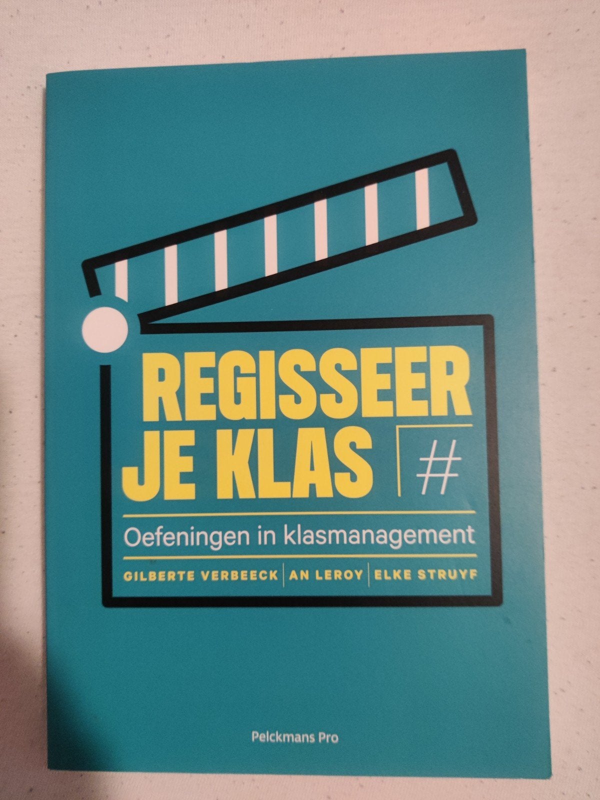 An Leroy - Regisseer je klas, Ophalen of Verzenden, An Leroy; Gilberte Verbeeck; Elke Struyf