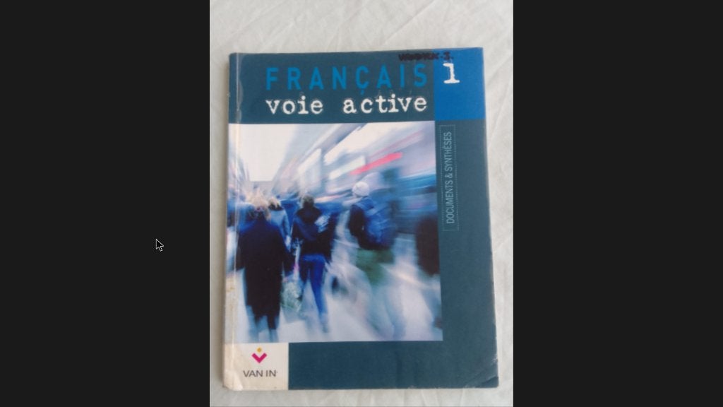 Français Voie Active 1 document et synthèse (manuel), Enlèvement ou Envoi, Van in, Français, Utilisé