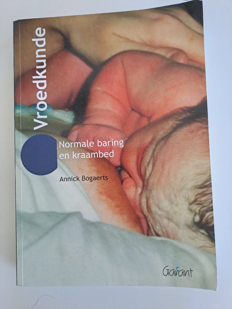 Vroedkunde , normale baring en kraambed, Ophalen, Zo goed als nieuw, Zwangerschap en Bevalling, Annick Bogaerts