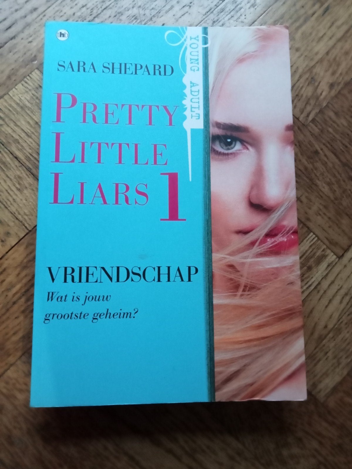 Sara Shepard: Pretty little liars 1: Vriendschap, Boeken, Ophalen of Verzenden, Gelezen