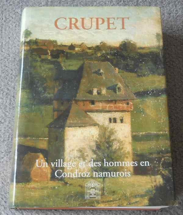 Crupet Un village et des hommes en Condroz namurois, Ophalen, Gelezen