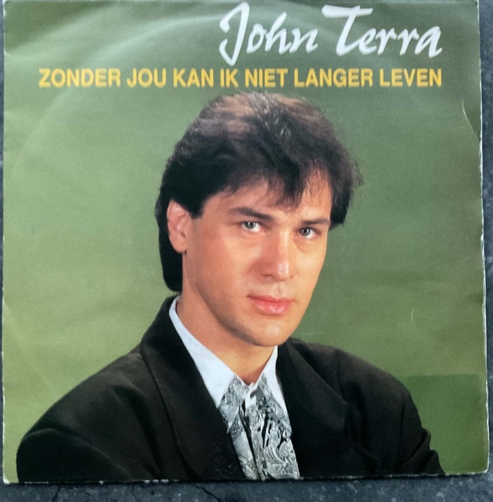 John Terra "Zonder jou kan ik niet lager leven", CD & DVD, Enlèvement ou Envoi, 7 inch, Pochette photo, Schlager