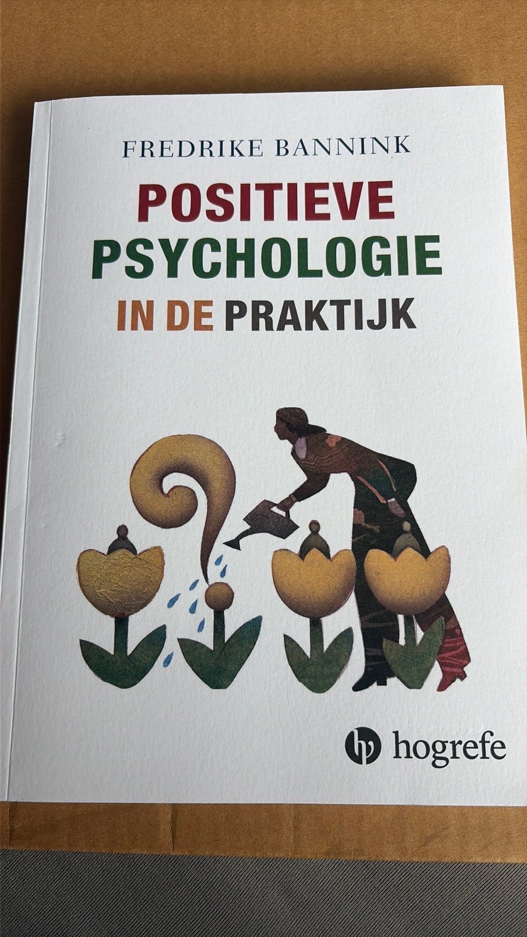 Positieve psychologie in de praktijk., Boeken, Ophalen, Nieuw