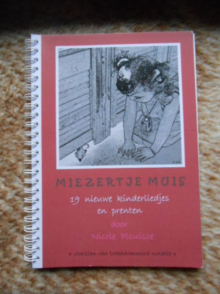 Miezertje muis kinderliedjes voorzien van trekharmonica-nota, Ophalen of Verzenden, Zo goed als nieuw, Nicole Pisuisse