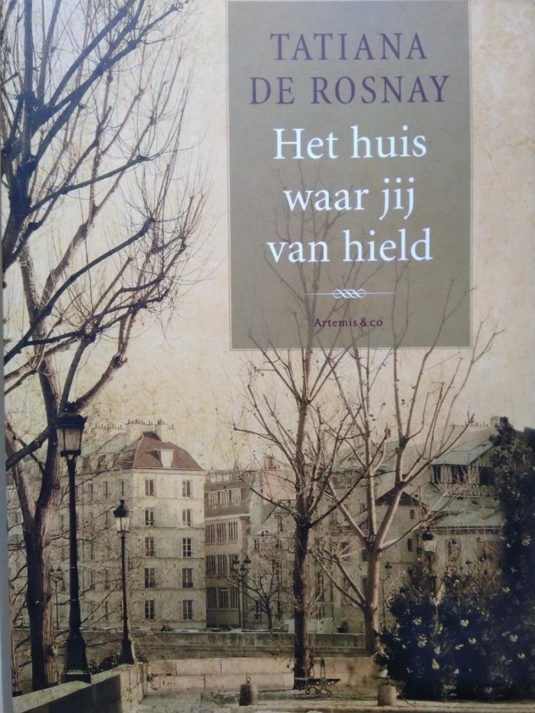 Tatiana De Rosnay: Het huis waarvan jij hield, Ophalen, Zo goed als nieuw