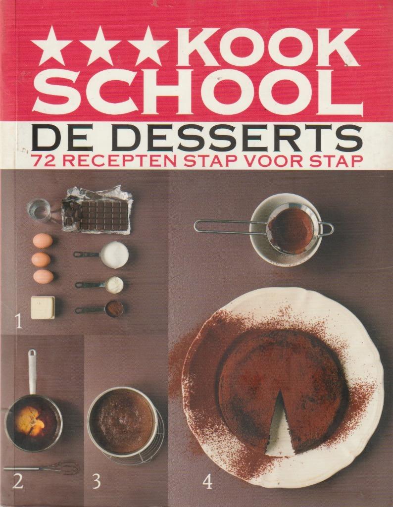 Boek - Kookschool - De desserts - 72 recepten stap voor stap, Verzenden