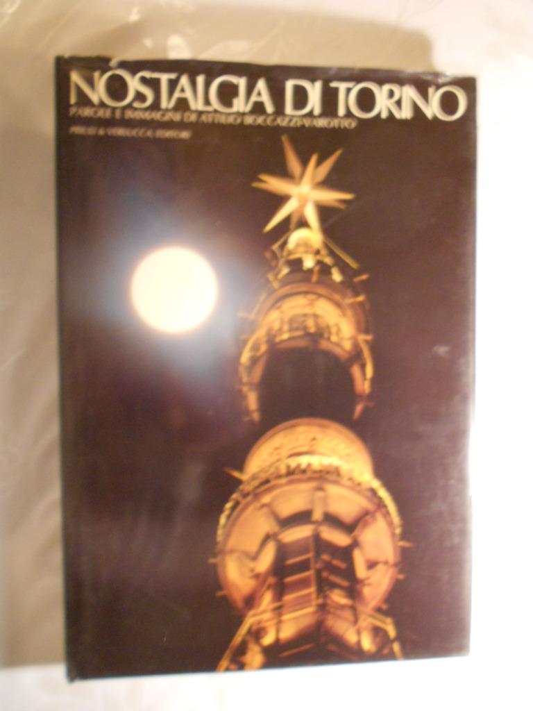 Attilio Boccazzi-Varotto, "Nostalgia di Torino", Europa, Ophalen of Verzenden, Zo goed als nieuw, Reisgids of -boek