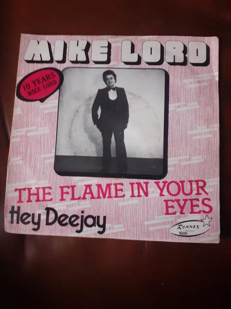 45T Mike Lord : The flame in your eyes (Belpop), Cd's en Dvd's, Ophalen of Verzenden