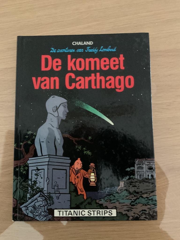 De avonturen van Freddy Lombard - De komeet van Carthago, Boeken, Eén stripboek, Ophalen of Verzenden, Zo goed als nieuw, Chaland
