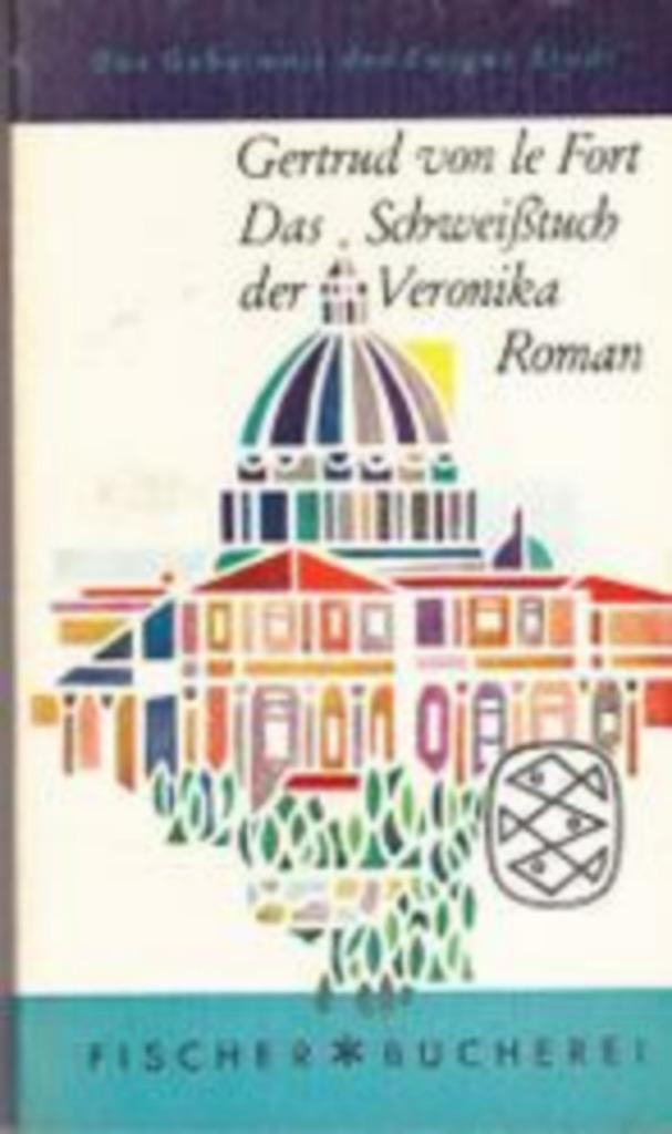 Das Schweisstuch der Veronika., Gertrud von le Fort, Ophalen of Verzenden, Zo goed als nieuw, Fictie