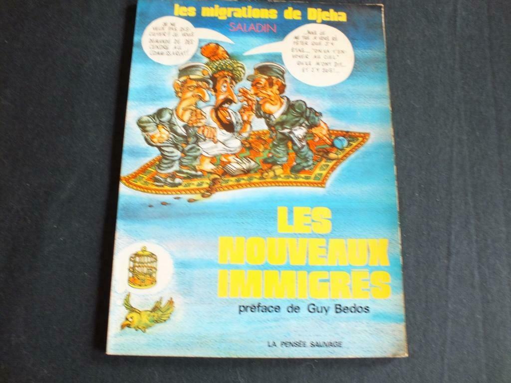 LES NOUVEAUX IMMIGRES (1 ALBUM E.O).  EDITIONS LA PENSEE SAU, Enlèvement ou Envoi, Une BD, Utilisé, SALADIN