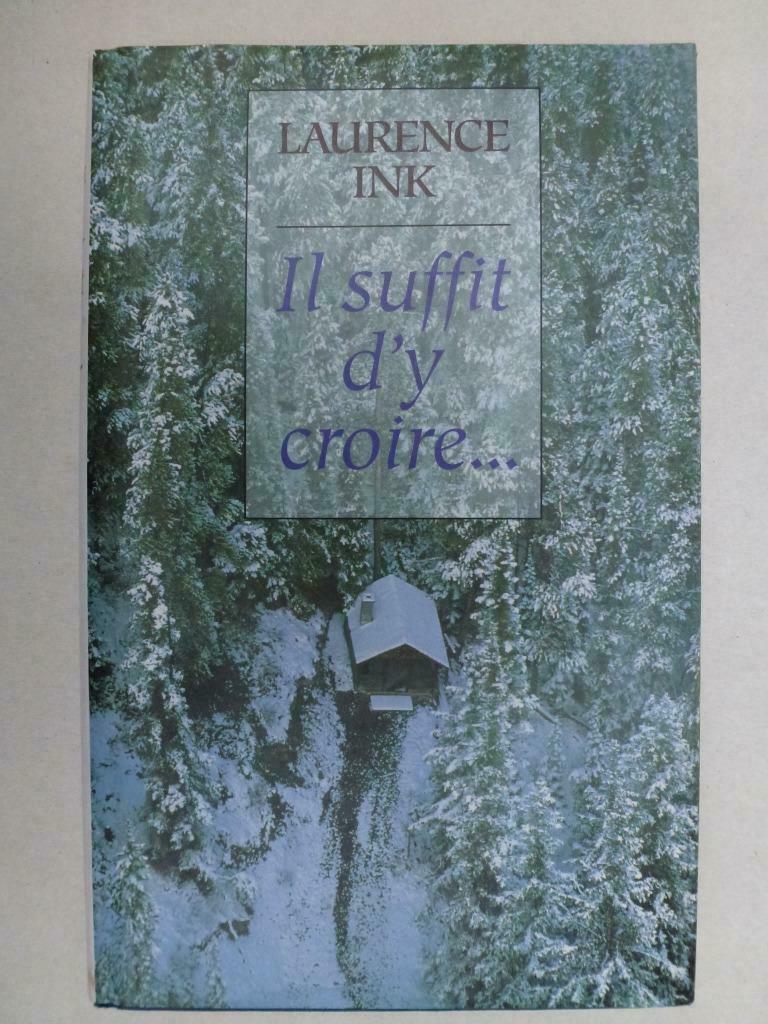 Il suffit d'y croire Laurence Ink, Europa overig, Verzenden, Nieuw, Laurence Ink