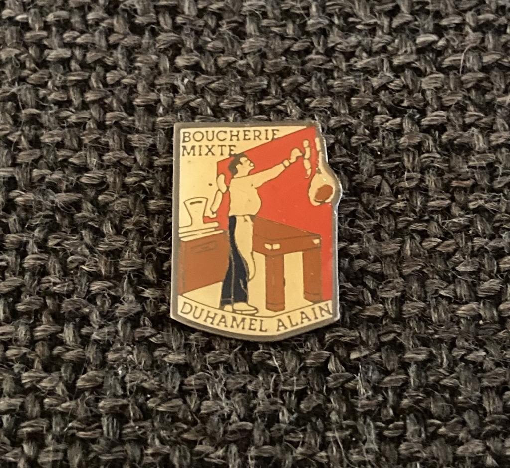 PIN - BOUCHERIE - DUHAMEL ALAIN, Envoi, Utilisé, Autres sujets/thèmes, Insigne ou Pin's