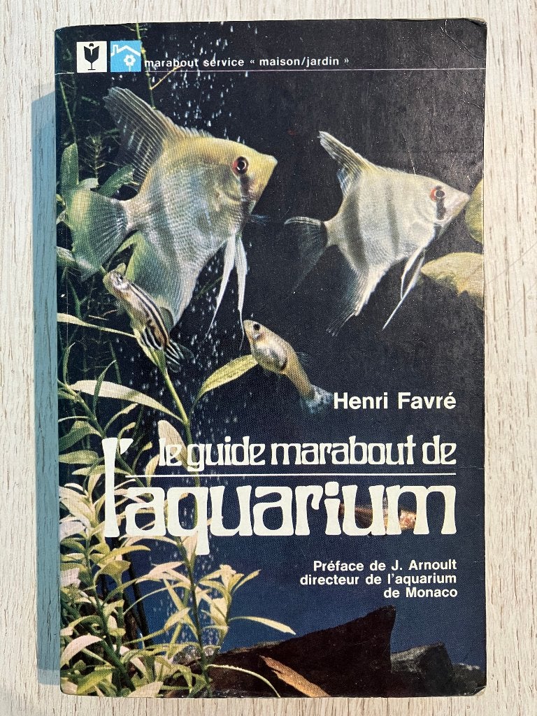 Ouvrage : Le Guide Marabout de L'Aquarium (Français), Livres, Enlèvement ou Envoi, Utilisé, Poissons, Henri Favre