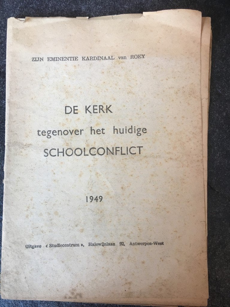 de Kerk tegenover schoolconflict 1949 - Kard. Van Roey, Enlèvement ou Envoi
