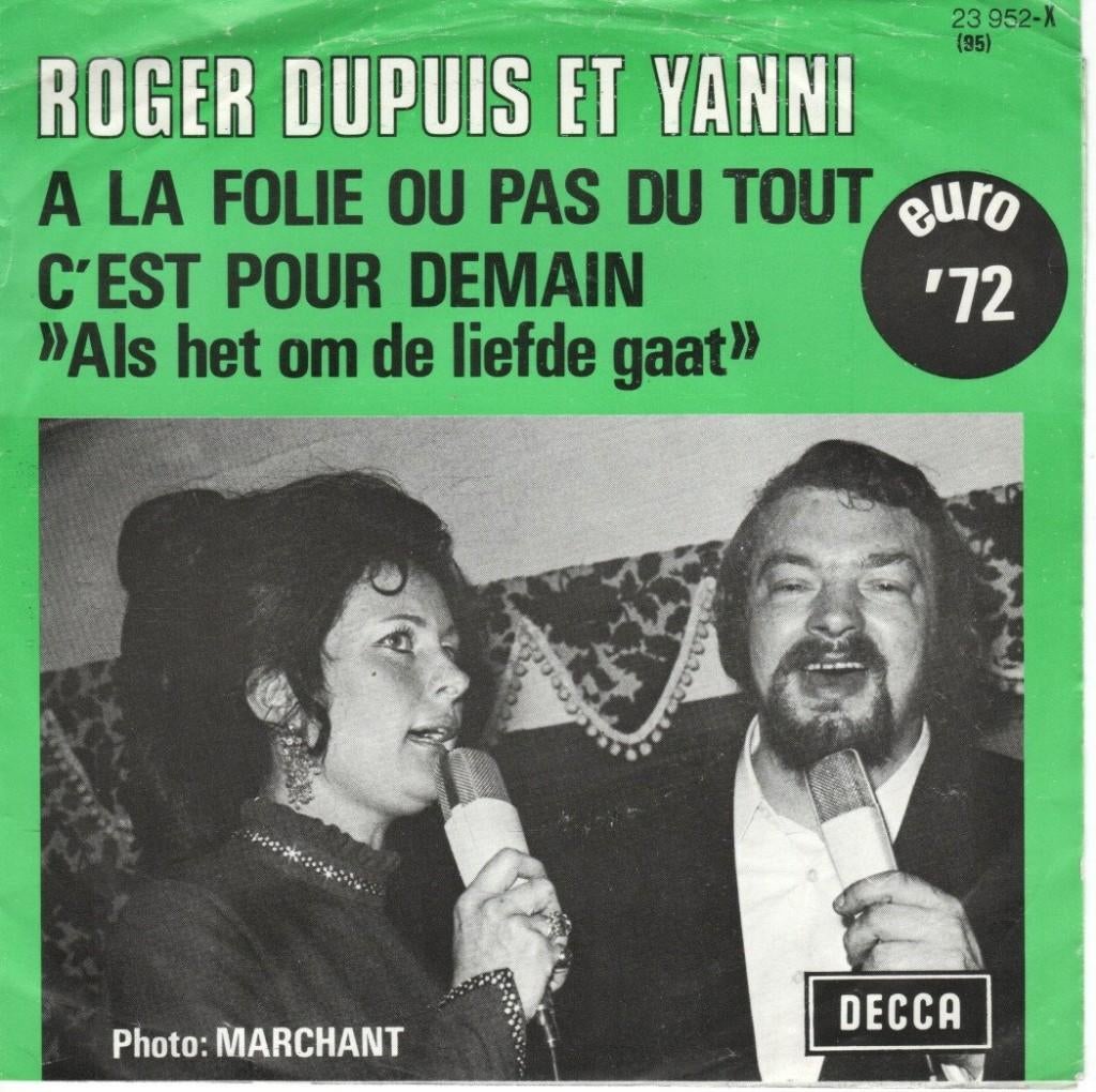 Roger Dupuis & Yanni – À la Folie ou Pas du Tout (45T 1972), Enlèvement ou Envoi, Utilisé