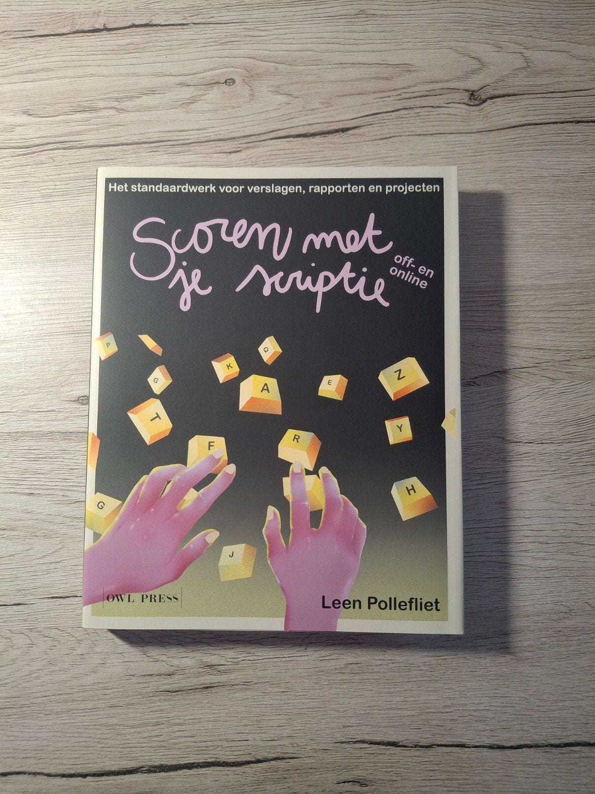 Scoren met je scriptie, recentste editie - vroedkunde, Boeken, Ophalen, Leen Pollefliet, Overige wetenschappen, Nieuw