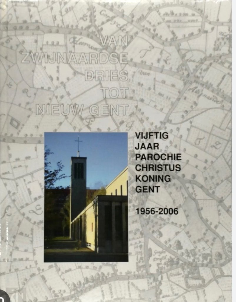 Vijftig jaar Christus Koning nieuw Gent, Ophalen of Verzenden