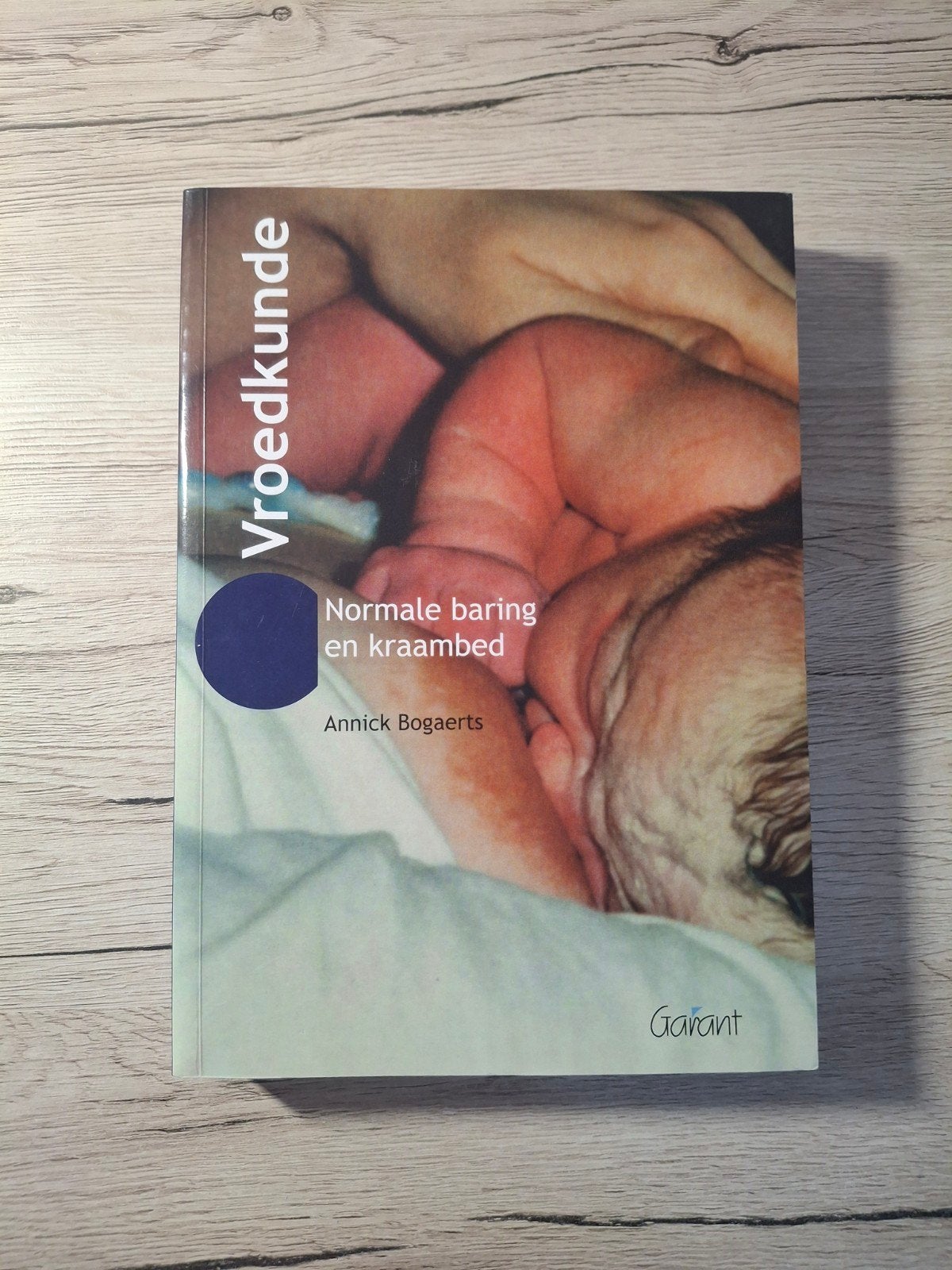 Normale baring en kraambed, recentste editie - vroedkunde, Boeken, Ophalen, Overige wetenschappen, Nieuw, Annick Bogaerts