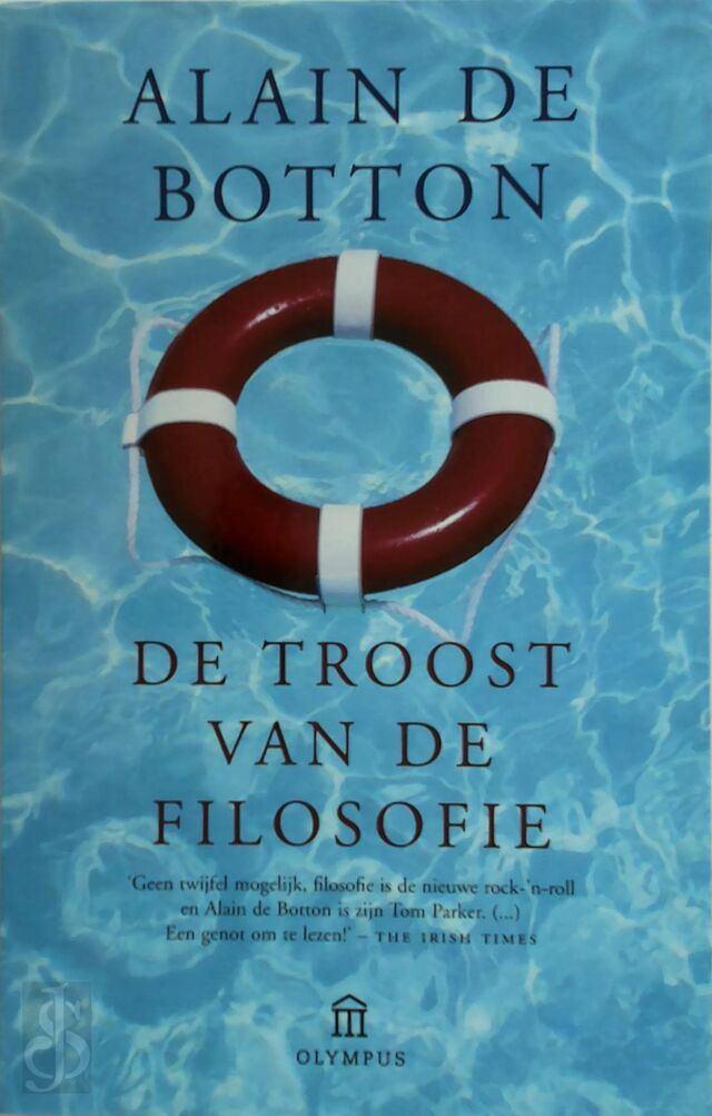 De troost van de filosofie Alain de Botton 304 blz, Boeken, Filosofie, Zo goed als nieuw, Ophalen of Verzenden