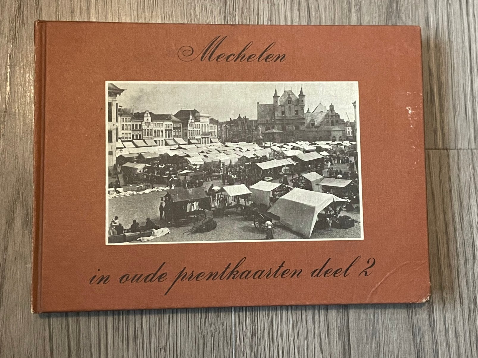 Boek mechelen in oude prentkaarten deel 2, Boeken, Ophalen of Verzenden
