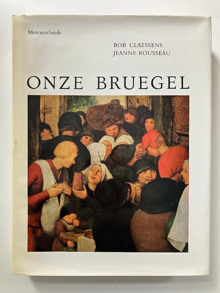 Onze Bruegel - Bob Claessens, Jeanne Rousseau, Boeken, Kunst en Cultuur | Beeldend, Ophalen