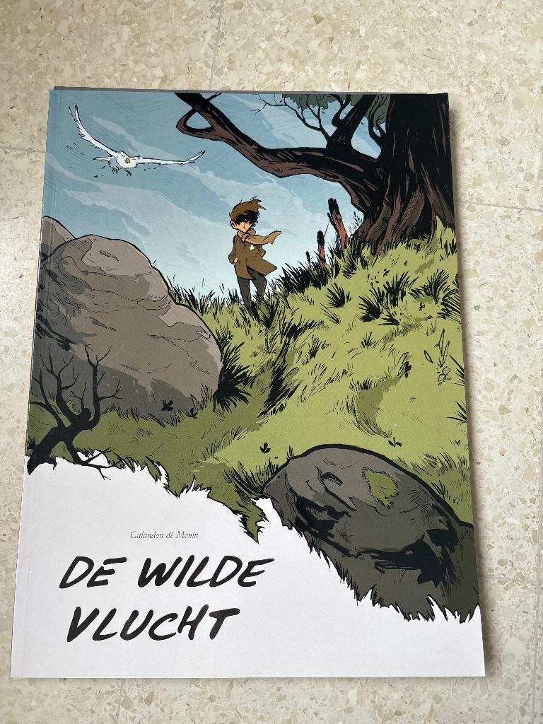 Strips ‘De wilde vlucht’, Boeken, Calandon en Monin, Ophalen of Verzenden, Zo goed als nieuw, Meerdere stripboeken