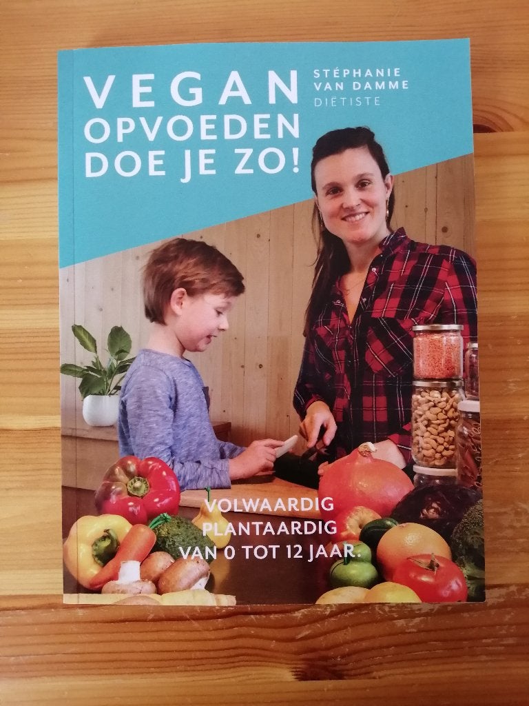 Vegan opvoeden doe je zo!, Boeken, Gezondheid, Dieet en Voeding, Ophalen of Verzenden, Nieuw, Stéphanie Van Damme