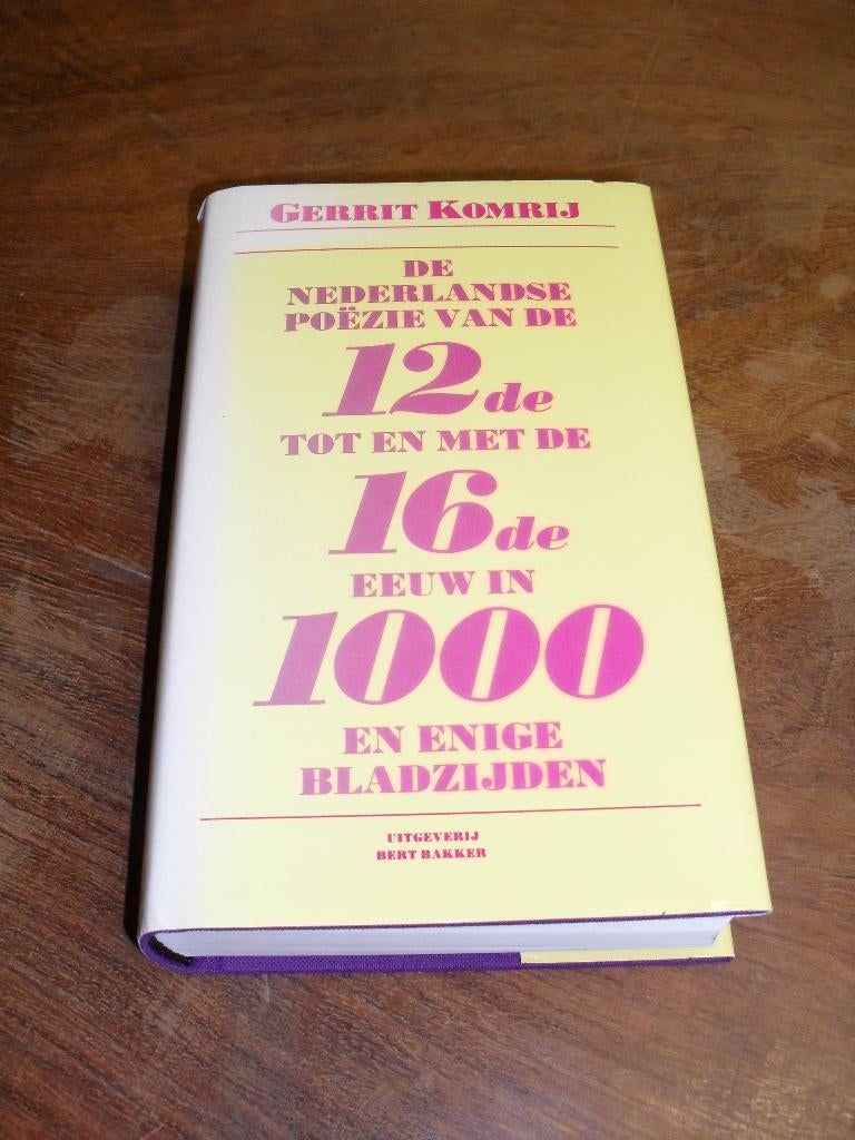 Gerrit Komrij: De Nederlandse poëzie van de 12-16 de e., Ophalen of Verzenden, Zo goed als nieuw, Gerrit Komrij